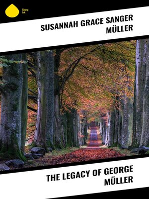 cover image of The Legacy of George Müller
